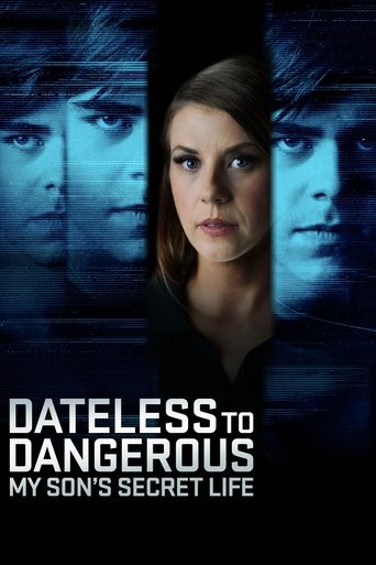 Poster of Dateless to Dangerous: My Son's Secret Life