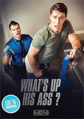 What's Up His Ass Poster of What's Up His Ass
