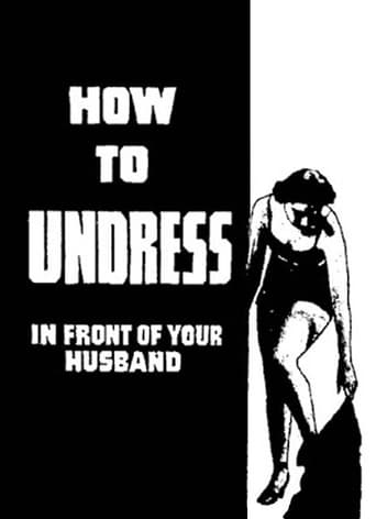 Poster of How to Undress in Front of Your Husband