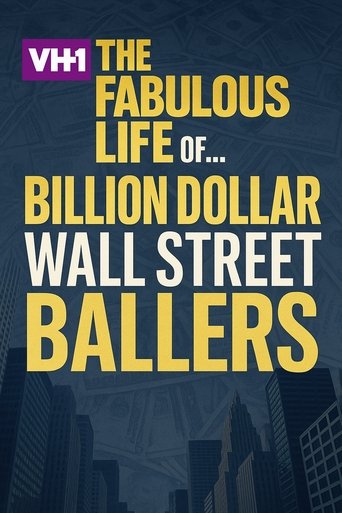 Poster of The Fabulous Life of… Billion Dollar Wall Street Ballers