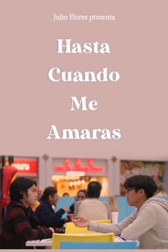 ¿Hasta Cuando Me Amarás? Poster of ¿Hasta Cuando Me Amarás?
