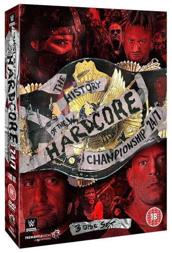 Poster of The History of The WWE Hardcore Championship