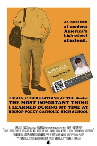 Poster of Trials & Tribulations at the Bishfo: The Most Important Thing I Learned During My Time at Bishop Foley Catholic High School