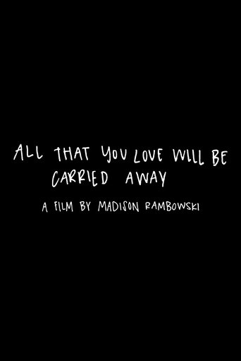 Poster of All That You Love Will Be Carried Away