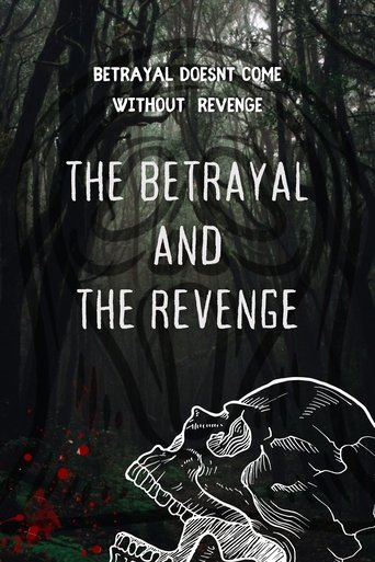 Poster of The betrayal and the revenge