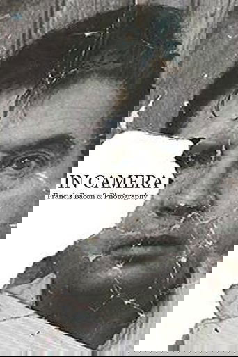 Poster of In Camera: Francis Bacon & Photography