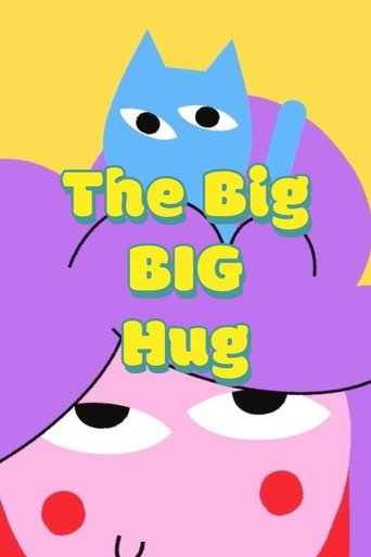 The Big BIG Hug Poster of The Big BIG Hug