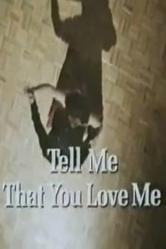 Poster of Tell Me That You Love Me