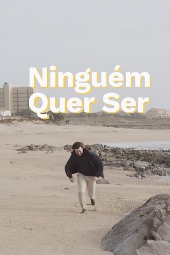 Ninguém Quer Ser Poster of Ninguém Quer Ser