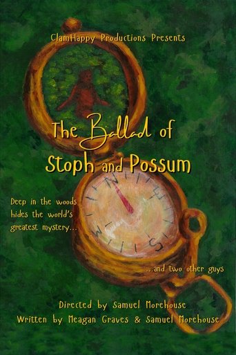 The Ballad of Stoph and Possum Poster of The Ballad of Stoph and Possum