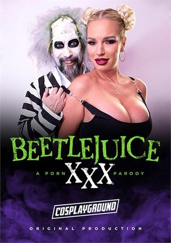 Poster of Beetlejuice XXX: A Porn Parody