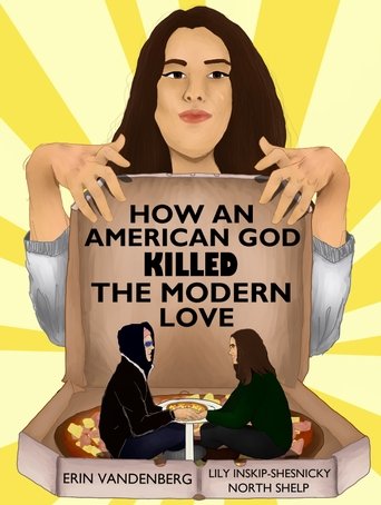 Poster of How An American God Killed the Modern Love
