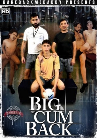 Big Cum Back Poster of Big Cum Back