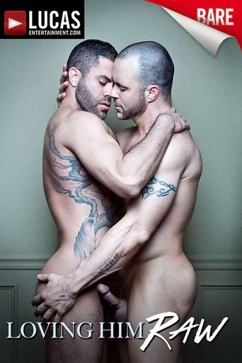 Loving Him Raw Poster of Loving Him Raw
