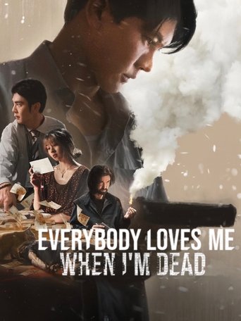 Poster of Everybody Loves Me When I'm Dead