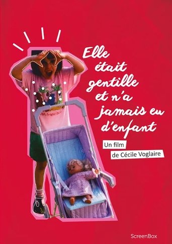 Poster of Elle était gentille et n'a jamais eu d'enfant