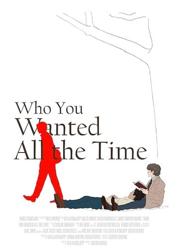 Poster of Who You Wanted All the Time