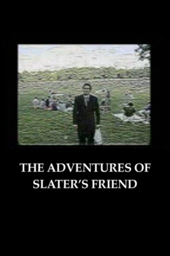 Poster of The Adventures of Slater's Friend