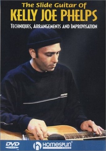 Poster of Kelly Joe Phelps - The Slide Guitar of Kelly Joe Phelps