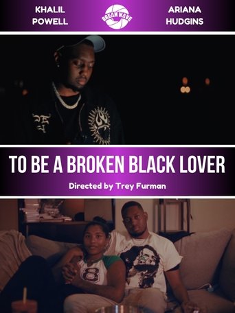 Poster of To Be a Broken Black Lover