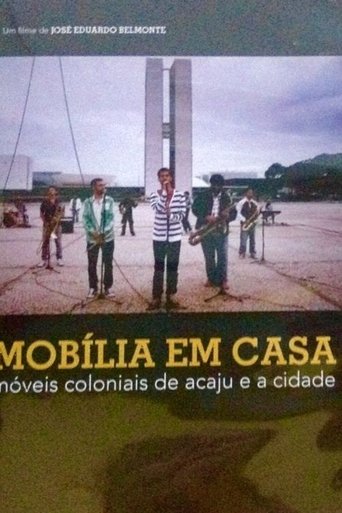 Poster of Mobília em Casa – Móveis Coloniais de Acaju e a Cidade