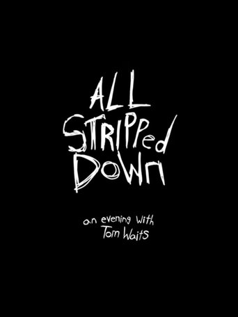 Poster of All Stripped Down- An Evening With Tom Waits