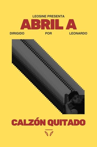 abril a calzón quitado Poster of abril a calzón quitado