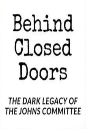Poster of Behind Closed Doors: The Dark Legacy of the Johns Committee