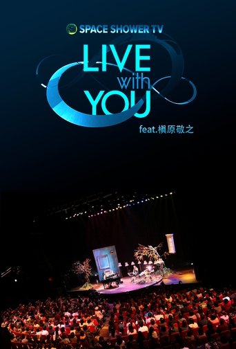 Poster of SPACE SHOWER TV　“LIVE with YOU” ～槇原敬之～