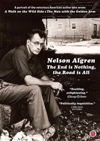 Poster of Nelson Algren: The End Is Nothing, the Road Is All...