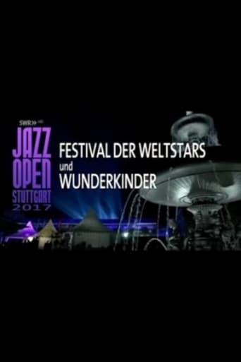 Poster of Jazz Open Stuttgart 2017 - Festival of World Stars and Child Prodigies