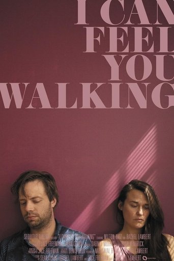 I Can Feel You Walking Poster of I Can Feel You Walking
