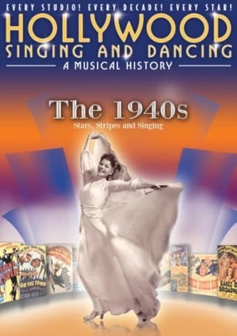 Poster of Hollywood Singing and Dancing: A Musical History - The 1940s: Stars, Stripes and Singing