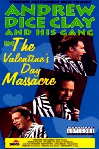 Poster of Andrew Dice Clay and His Gang Live! The Valentine's Day Massacre