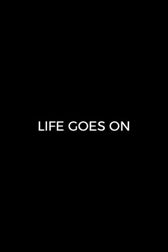 Life Goes On Poster of Life Goes On