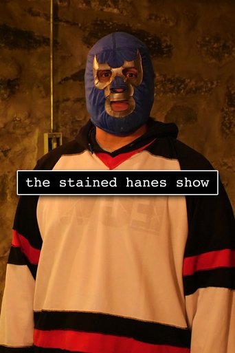 Poster of The Stained Hanes Show