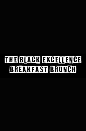 Poster of The Black Excellence Breakfast Brunch