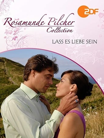 Poster of Rosamunde Pilcher: Lass es Liebe sein