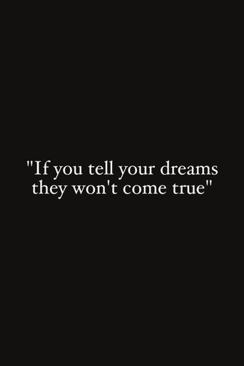 Poster of If You Tell Your Dreams They Won't Come True