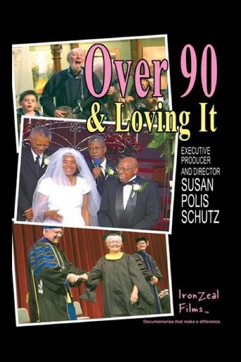 Over 90 & Loving It Poster of Over 90 & Loving It