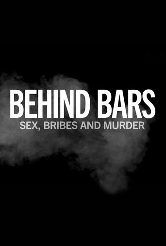 Poster of Behind Bars: Sex, Bribes and Murder