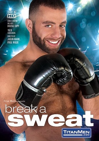 Break a Sweat Poster of Break a Sweat
