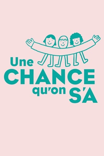 Poster of Une chance qu'on s'a