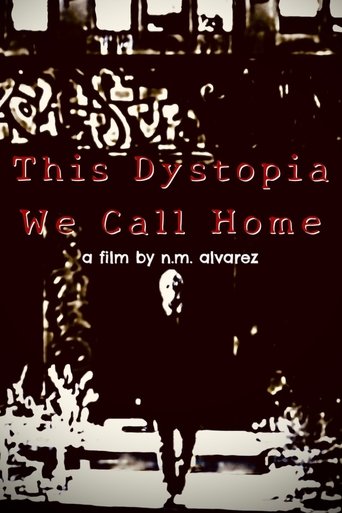 Poster of This Dystopia We Call Home