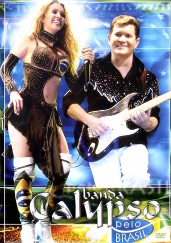 Poster of Banda Calypso: Pelo Brasil