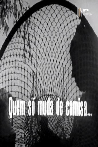 Quem Só Muda de Camisa… Poster of Quem Só Muda de Camisa…