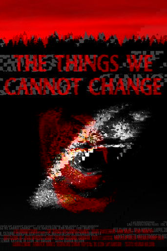 Poster of The Things We Cannot Change
