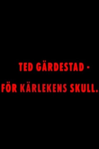 Poster of Ted Gärdestad - För kärlekens skull