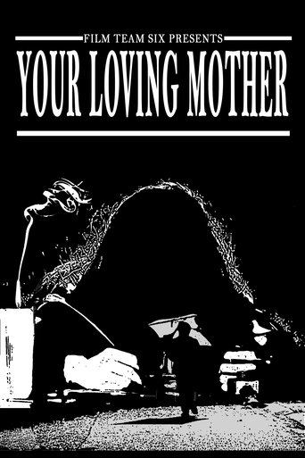 Your Loving Mother Poster of Your Loving Mother