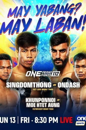 Poster of ONE Friday Fights 112: Singdomthong vs. Ondash
